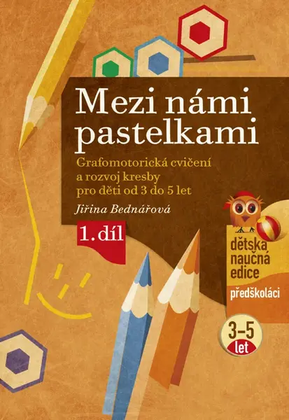 Mezi námi pastelkami - Jiřina Bednářová
