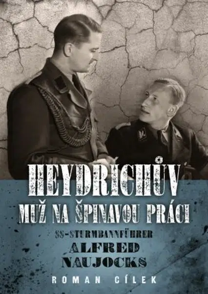 Heydrichův muž na špinavou práci - Roman Cílek - e-kniha