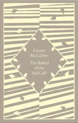 Ballad of the Sad Café - Carson McCullersová