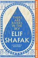 There are Rivers in the Sky - Elif Shafaková