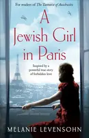 A Jewish Girl in Paris - Levensohn Melanie