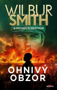 Ohnivý obzor - Wilbur Smith