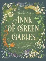 Anne of Green Gables Bundle 1-3 - Lucy Maud Montgomeryová - e-kniha
