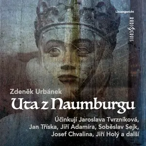 Uta z Naumburgu - Zdeněk Urbánek - audiokniha