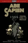 Abe Sapien 4: Podoba toho, co přichází - Mike Mignola, Scott Allie, Max Fiumara, Sebastián Fiumara