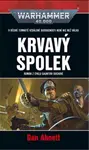 Warhammer 40 000 Krvavý spolek - Dan Abnett