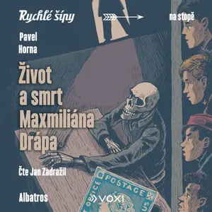 Život a smrt Maxmiliána Drápa - Jaroslav Foglar, Pavel Horna - audiokniha
