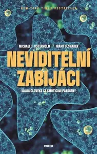 Neviditelní zabijáci - Mark Olshaker, Michael T. Osterholm