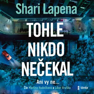 Tohle nikdo nečekal - Shari Lapena - audiokniha