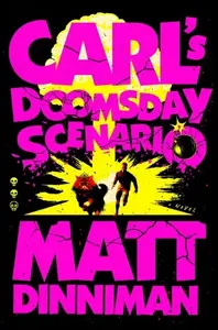 Carl's Doomsday Scenario - Matt Dinniman