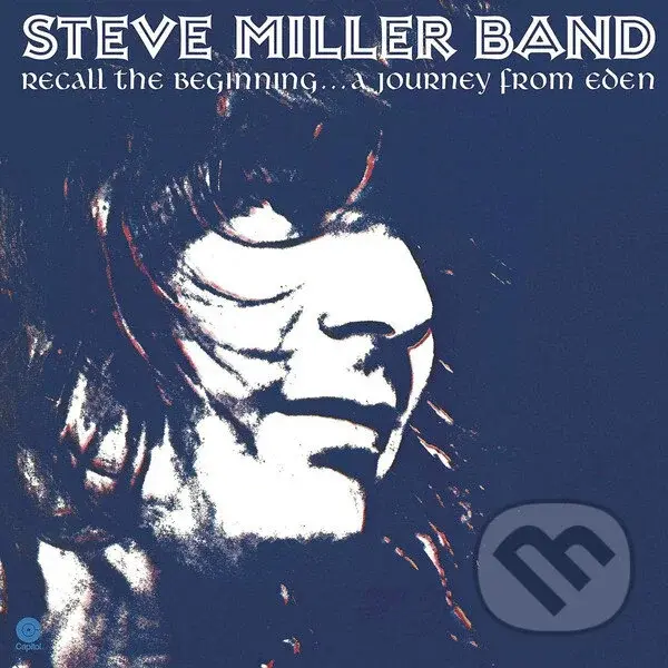 Steve Miller: Recall the Beginning...A Journey from Eden LP