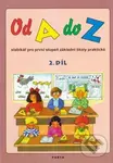 Od A do Z, slabikář pro 1. stupeň ZŠ praktické, 2. díl - Dana Dvořáková