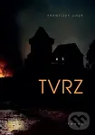 Tvrz - František Uher