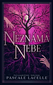 Neznámá nebe (poškozené) - Pascale Lacelle
