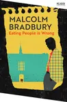 Eating People is Wrong - Malcolm Bradbury