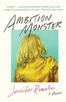 Ambition Monster - Jennifer Romolini