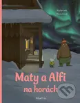 Maty a Alfi na horách - Katarína Macurová