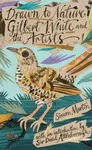 Drawn to Nature – Gilbert White and the Artists - Martin Šimon