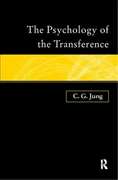 The Psychology of the Transference - C.G. Jung