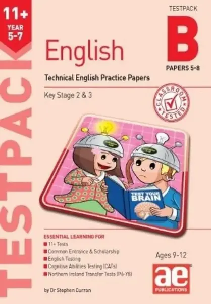 11+ English Year 5-7 Testpack B Practice Papers 5-8 - Dr Stephen C Curran, Katrina MacKay