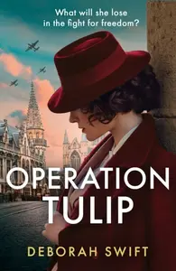 OPERATION TULIP_WW2 SECRET PB - Deborah Swift