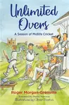 Unlimited Overs - Roger Morgan-Grenville