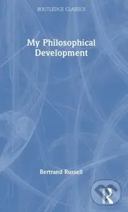 My Philosophical Development - Bertrand Russell