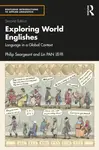 Exploring World Englishes - Seargeant Philip, Lin PAN ??