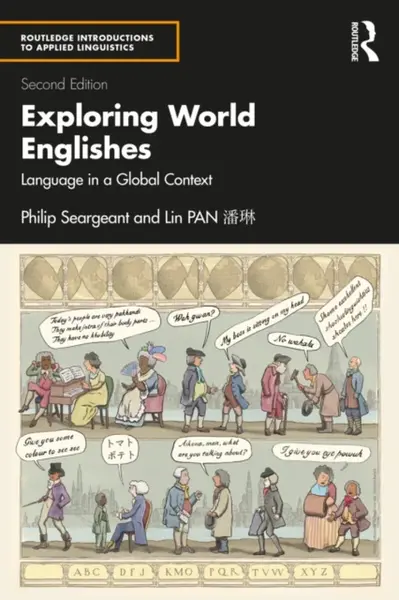 Exploring World Englishes - Seargeant Philip, Lin PAN ??