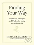 Finding Your Way (Meditations, Thoughts, and Wisdom for Living an Authentic Life) - kniha z kategorie Psychologie