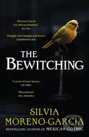 The Bewitching (folk horror meets dark academia in this thrilling supernatural mystery from the bestselling author of Mexican Gothic)