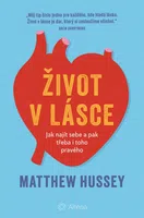 Kniha: Život v lásce od Hussey Matthew