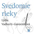 Svedomie rieky (73. zväzok edície Mušľa) - Lýdia Vadkerti-Gavorníková - kniha z kategorie Beletrie