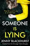 Someone Is Lying - Jenny Blackhurst