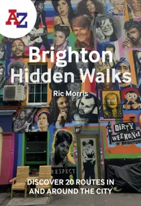 A -Z Brighton Hidden Walks - A-Z Maps, Ric Morris