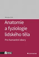 E-kniha: Anatomie a fyziologie lidského těla od Orel Miroslav