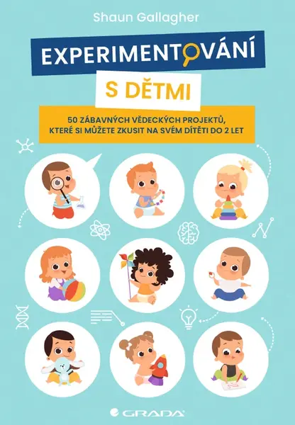 Kniha: Experimentování s dětmi od Gallagher Shaun