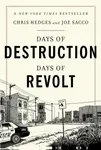 Days of Destruction, Days of Revolt - Joe Sacco, Chris Hedges