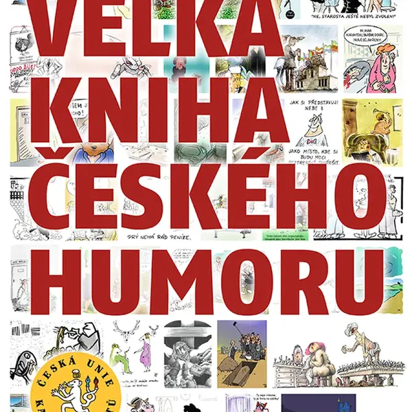 Kniha: Velká kniha českého humoru od Česká unie karikaturistů
