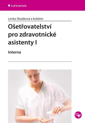 E-kniha: Ošetřovatelství pro zdravotnické asistenty I od Slezáková Lenka