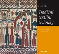 E-kniha: Tradiční textilní techniky od Staňková Jitka