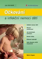 E-kniha: Očkování a infekční nemoci dětí od Gregora Martin