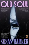 Old Soul - Susan Barker