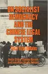 On Socialist Democracy and the Chinese Legal System