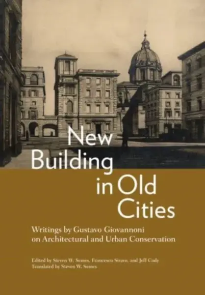 New Building in Old Cities - Gustavo Giovannoni