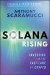 Solana Rising - Anthony  Scaramucci