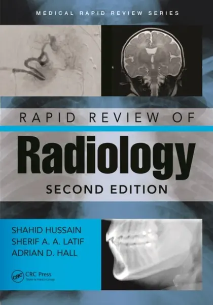 Rapid Review of Radiology - Adrian David Hall, Sherif Aaron Abdel, MRCS Latif, Shahid Hussain