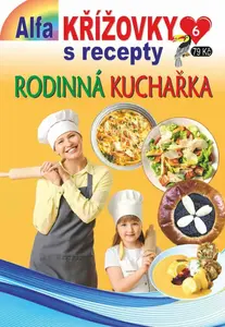 Křížovky s recepty  6/2025 - Rodinná kuchařka