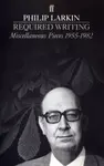 Required Writing - Philip Larkin