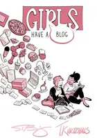 Girls Have a Blog: The Signature Edition - Sarah Bollinger, Thorn Kurtzhals